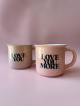 Matching Mug Set - Love You and Love You More